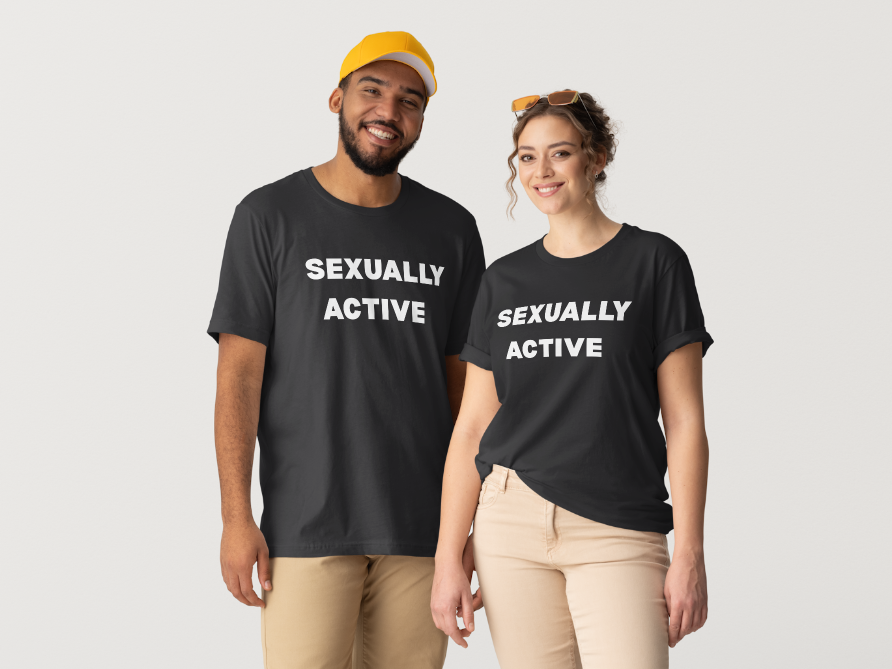 Se*ually Active T-Shirt